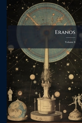 Eranos; Volume 8 by Anonymous