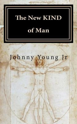 The New Kind of Man by Young Jr, Johnny B.