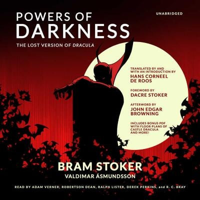 Powers of Darkness: The Lost Version of Dracula by Stoker, Bram