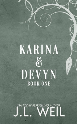 Karina & Devyn: First Shift, Storm Shift, Flame Shift by Weil, J. L.
