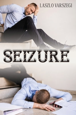 Seizure by Varszegi, Laszlo