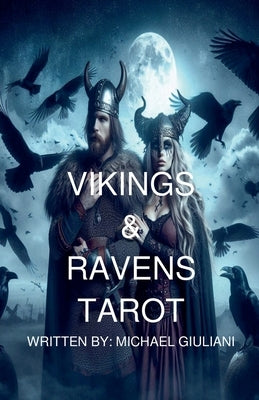 Vikings and Ravens Tarot by Giuliani, Michael