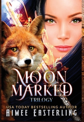 Moon Marked Trilogy: Hardback Collector's Edition by Easterling, Aimee