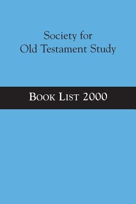 Society for Old Testament Study Book List 2000 by Grabbe, Lester L.