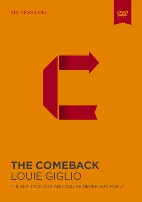 The Comeback Video Study: It's Not Too Late and You're Never Too Far by Giglio, Louie