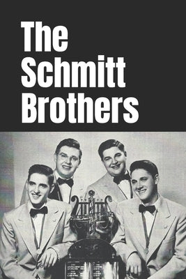 The Schmitt Brothers by Rivers, P. T.