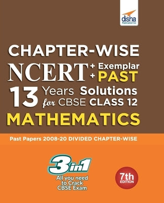 Chapter-wise NCERT + Exemplar + PAST 13 Years Solutions for CBSE Class 12 Mathematics 7th Edition by Disha Experts