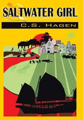 Saltwater Girl: C.S. Hagen by Hagen, C. S.