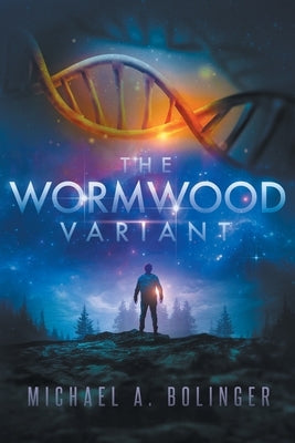 The Wormwood Variant by Bolinger, Michael
