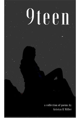 9teen by Miller, Kristyn R.