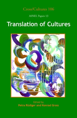 Translation of Cultures by Rüdiger, Petra