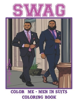 Swag - Men In Suits by Brown, Pamela Denise