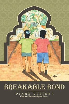 Breakable Bond by Steiner, Diane