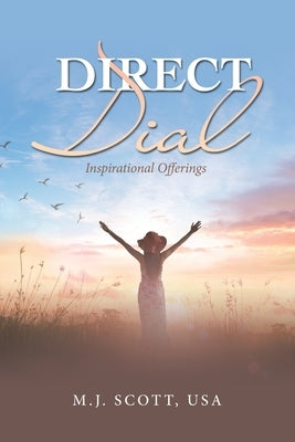Direct Dial: Inspirational Offerings by Scott USA, M. J.