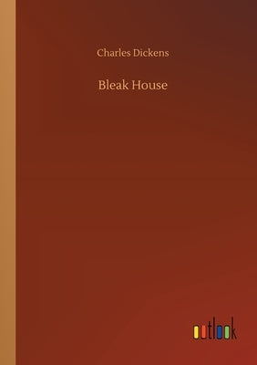 Bleak House by Dickens, Charles
