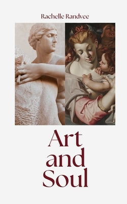 Art and Soul by Randvee, Rachelle
