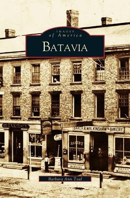 Batavia by Toal, Barbara Ann