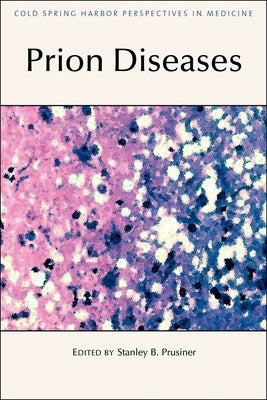 Prion Diseases by Prusiner, Stanley B.