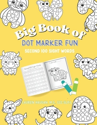 Big Book of Dot Marker Fun: Second 100 Sight Words by Haugan, Lauren