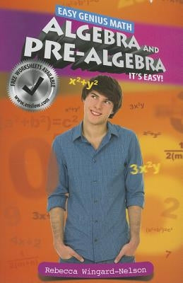 Algebra and Pre-Algebra: It's Easy by Wingard-Nelson, Rebecca