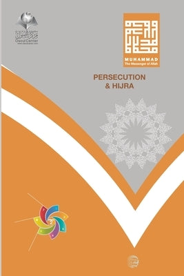 Persecution and Hijra by Ash-Sheha, Abd Ar-Rahman