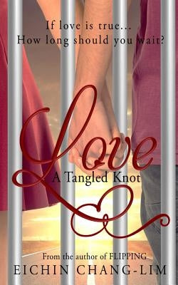 Love: A Tangled Knot: New Adult Romance by Busch, Nikki