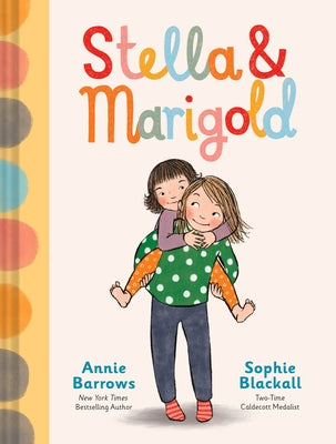 Stella & Marigold by Barrows, Annie