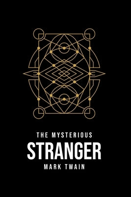 The Mysterious Stranger by Twain, Mark