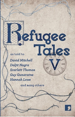 Refugee Tales V by Pincus, Anna