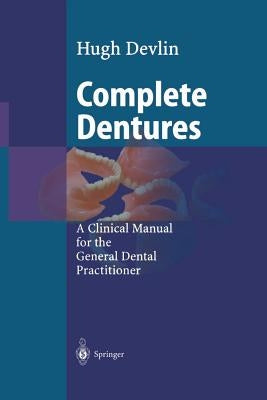 Complete Dentures by Devlin, Hugh