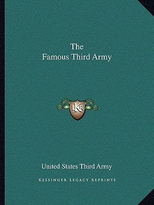 The Famous Third Army by United States Third Army