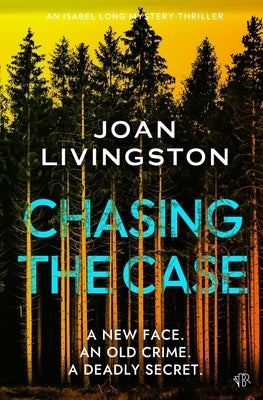 Chasing the Case by Livingston, Joan