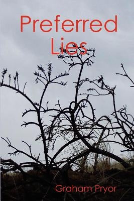 Preferred Lies by Pryor, Graham