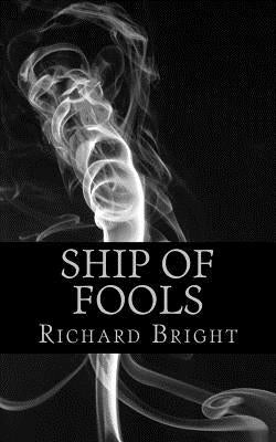 Ship Of Fools by Bright, Richard