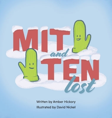 Mit and Ten: Lost by Hickory, Amber