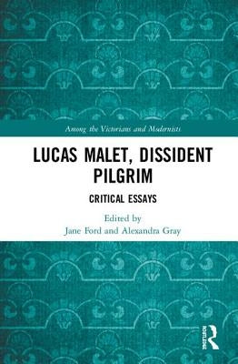 Lucas Malet, Dissident Pilgrim: Critical Essays by Ford, Jane