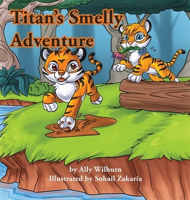 Titan's Smelly Adventure by Wilburn, Ally