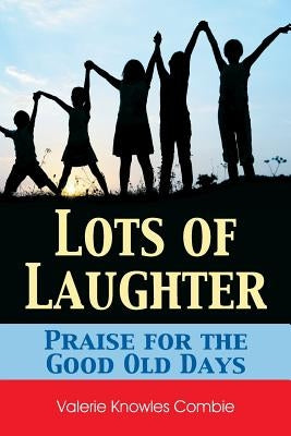 Lots of Laughter by Combie, Valerie Knowles