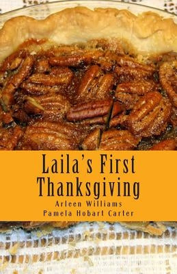 Laila's First Thanksgiving by Carter, Pamela Hobart