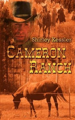 Cameron Ranch by Kessler, Shirley