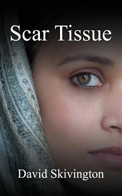 Scar Tissue by Skivington, David