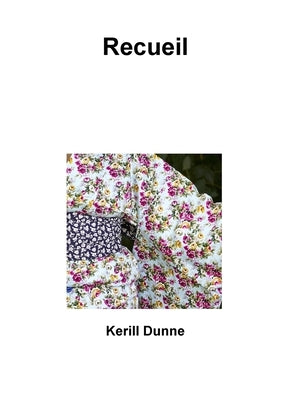 Recueil by Dunne, Kerill