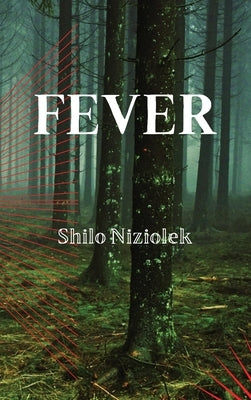 Fever by Niziolek, Shilo