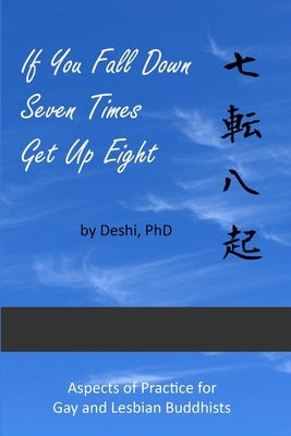 If You Fall Down Seven Times by , Deshi