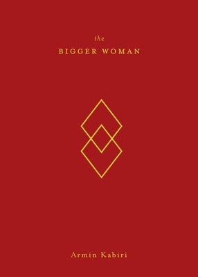 The Bigger Woman by Kabiri, Armin
