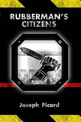 Rubberman's Citizens by Picard, Joseph