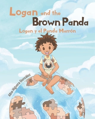 Logan and the Brown Panda Logan y el Panda Marrón by Higuera González, Alba