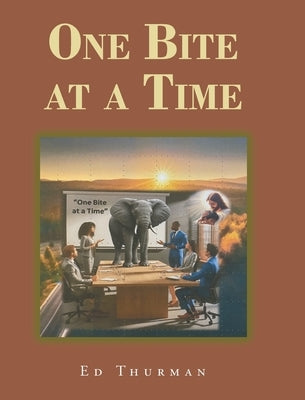 One Bite at a Time by Thurman, Ed