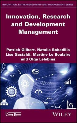 Innovation, Research and Development Management by Gibert, Patrick