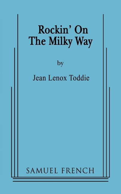Rockin' on the Milky Way by Lenox Toddie, Jean